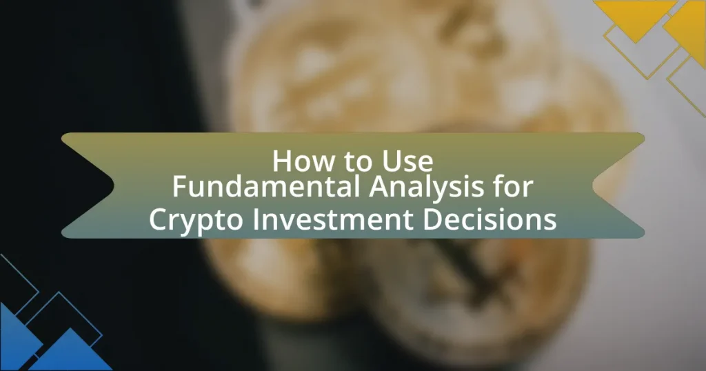 How to Use Fundamental Analysis for Crypto Investment Decisions