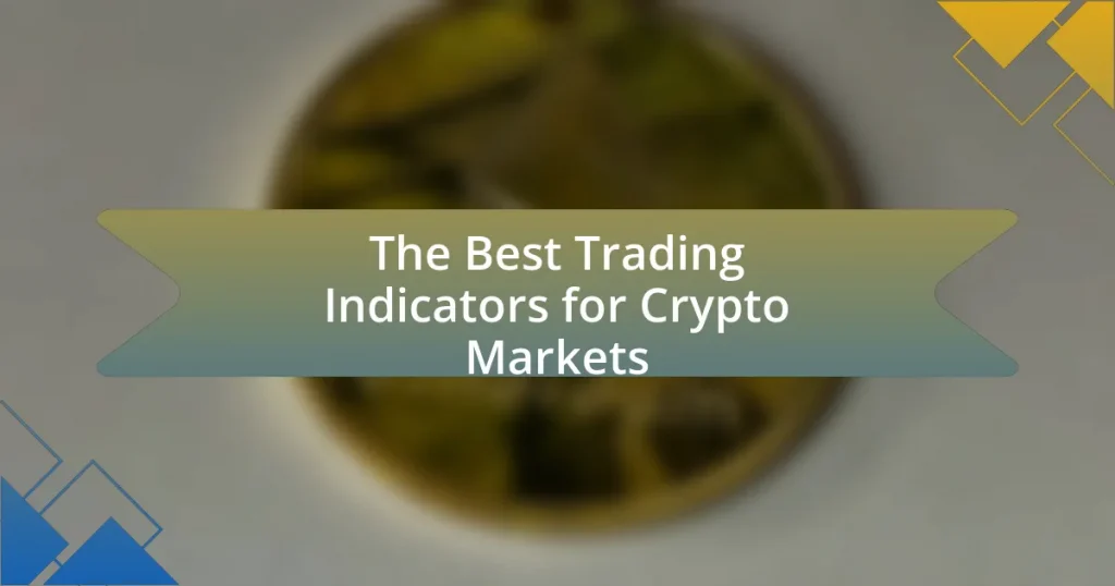 The Best Trading Indicators for Crypto Markets