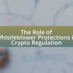 The Role of Whistleblower Protections in Crypto Regulation