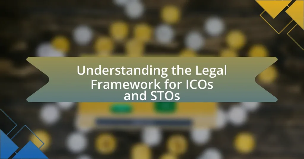 Understanding the Legal Framework for ICOs and STOs