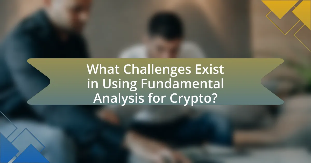 What Challenges Exist in Using Fundamental Analysis for Crypto?