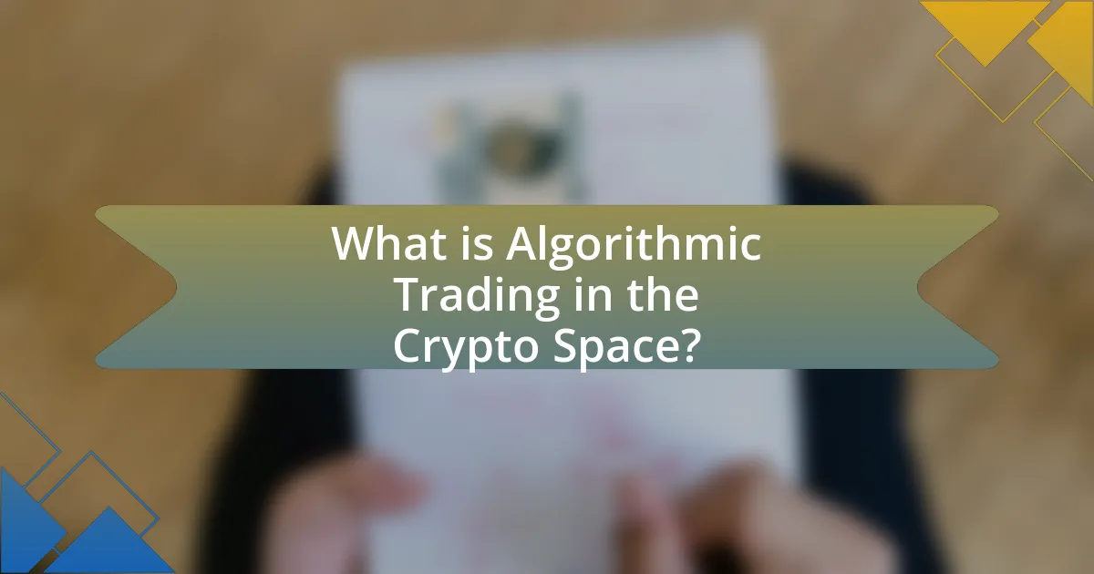 What is Algorithmic Trading in the Crypto Space?