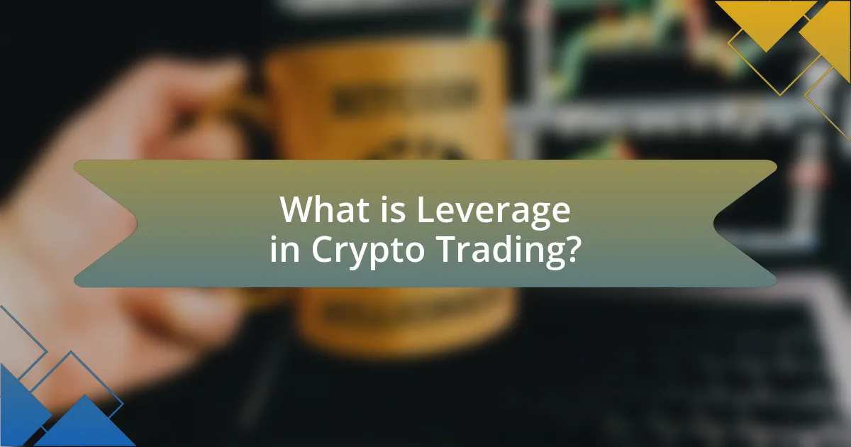 What is Leverage in Crypto Trading?
