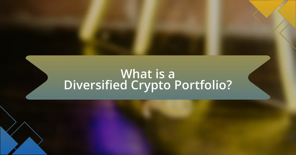 What is a Diversified Crypto Portfolio?