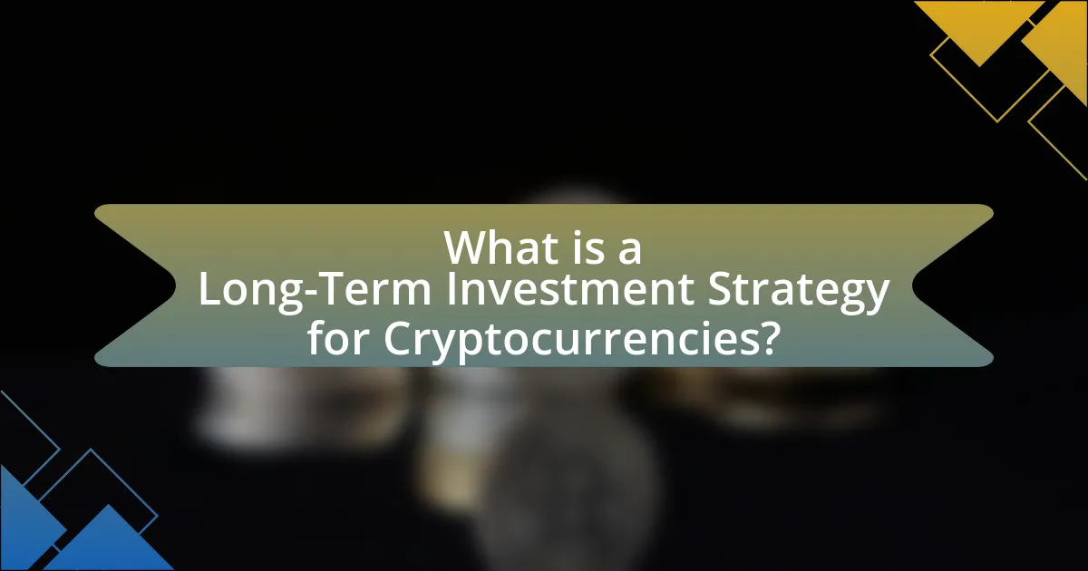 What is a Long-Term Investment Strategy for Cryptocurrencies?