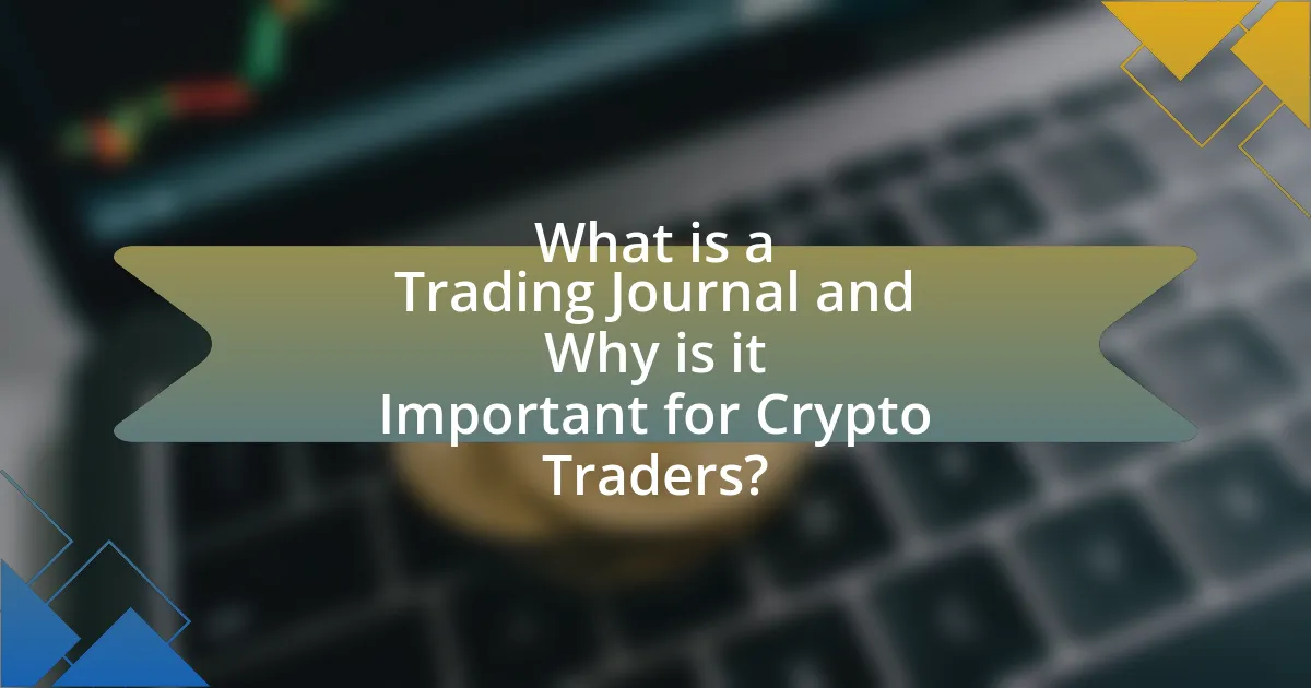 What is a Trading Journal and Why is it Important for Crypto Traders?